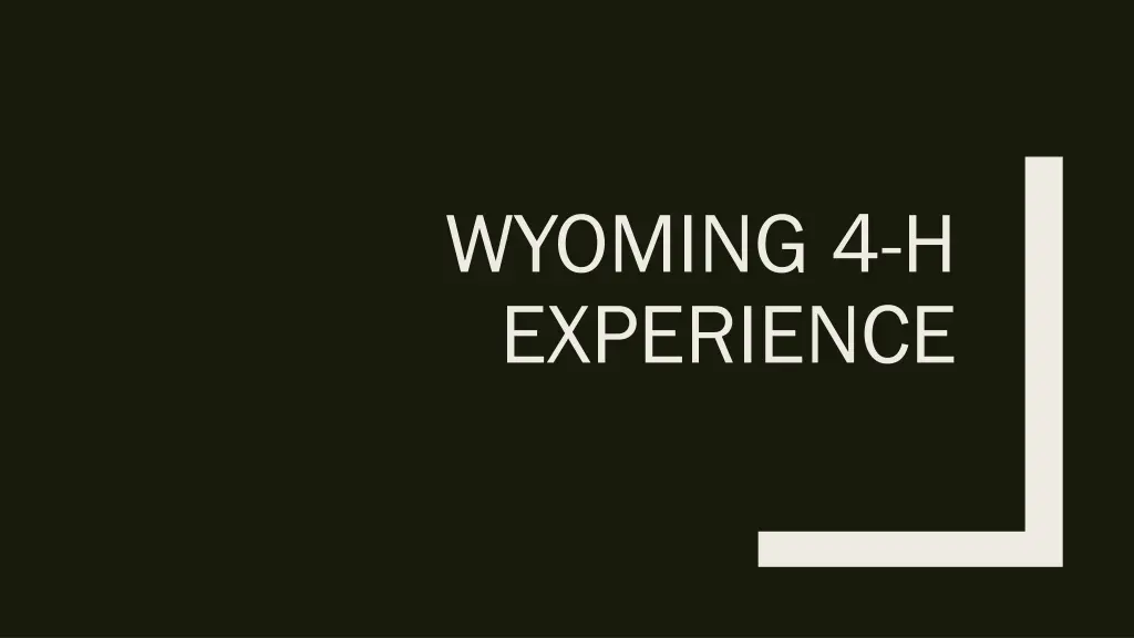 wyoming 4 h experience