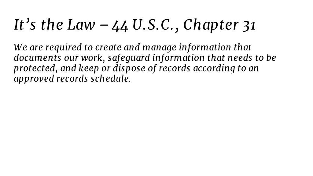 it s the law 44 u s c chapter 31