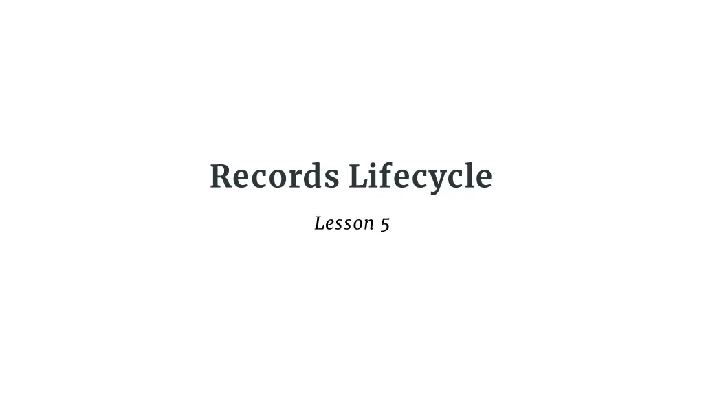 records lifecycle