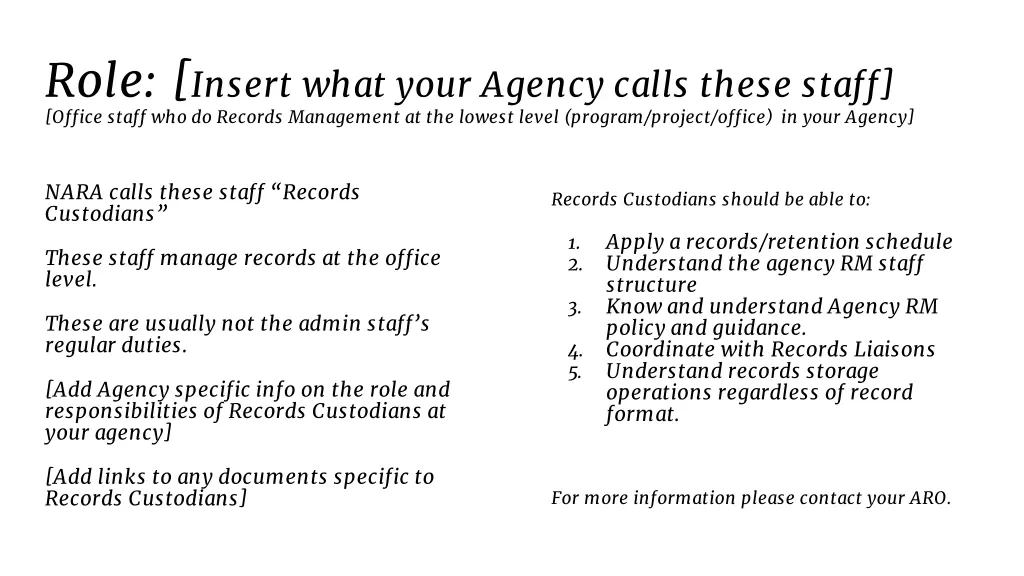 role insert what your agency calls these staff