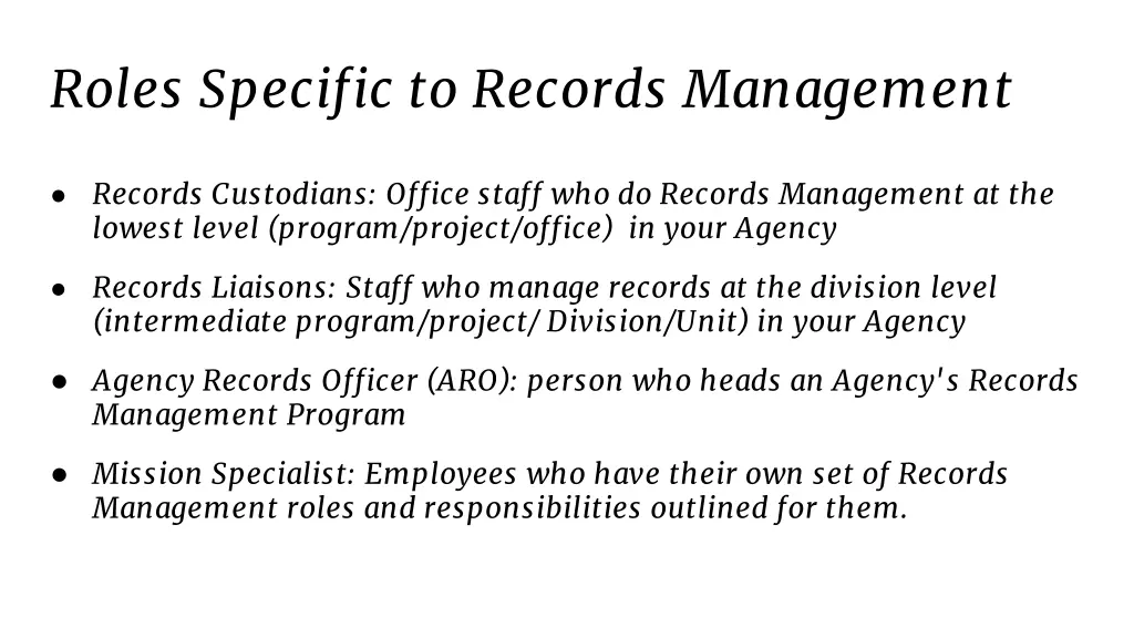 roles specific to records management