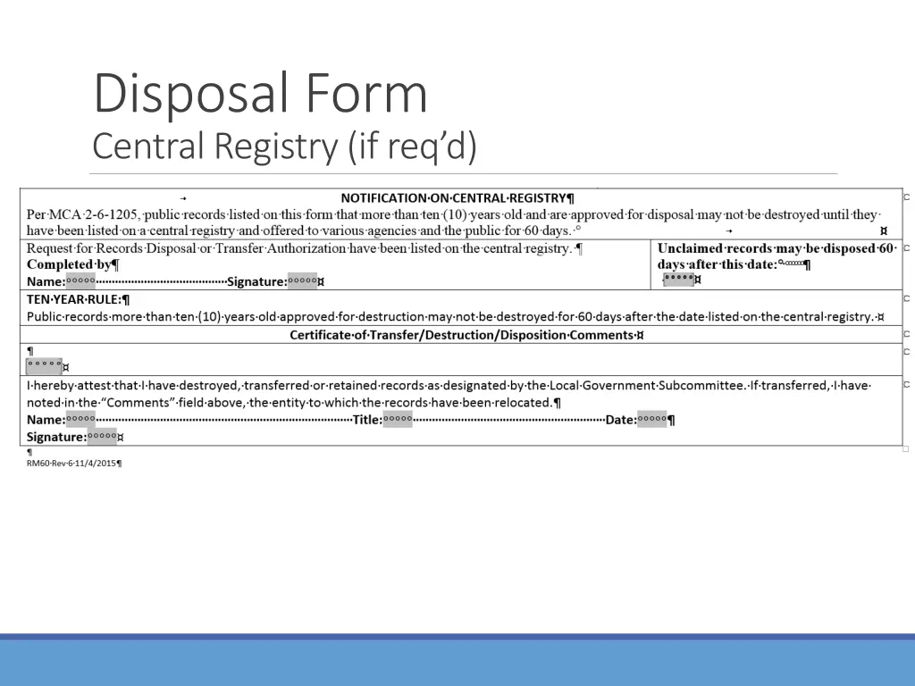 disposal form central registry if req d