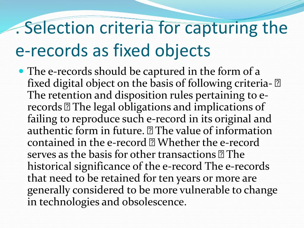 selection criteria for capturing the e records