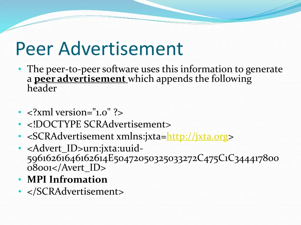 peer advertisement the peer to peer software uses