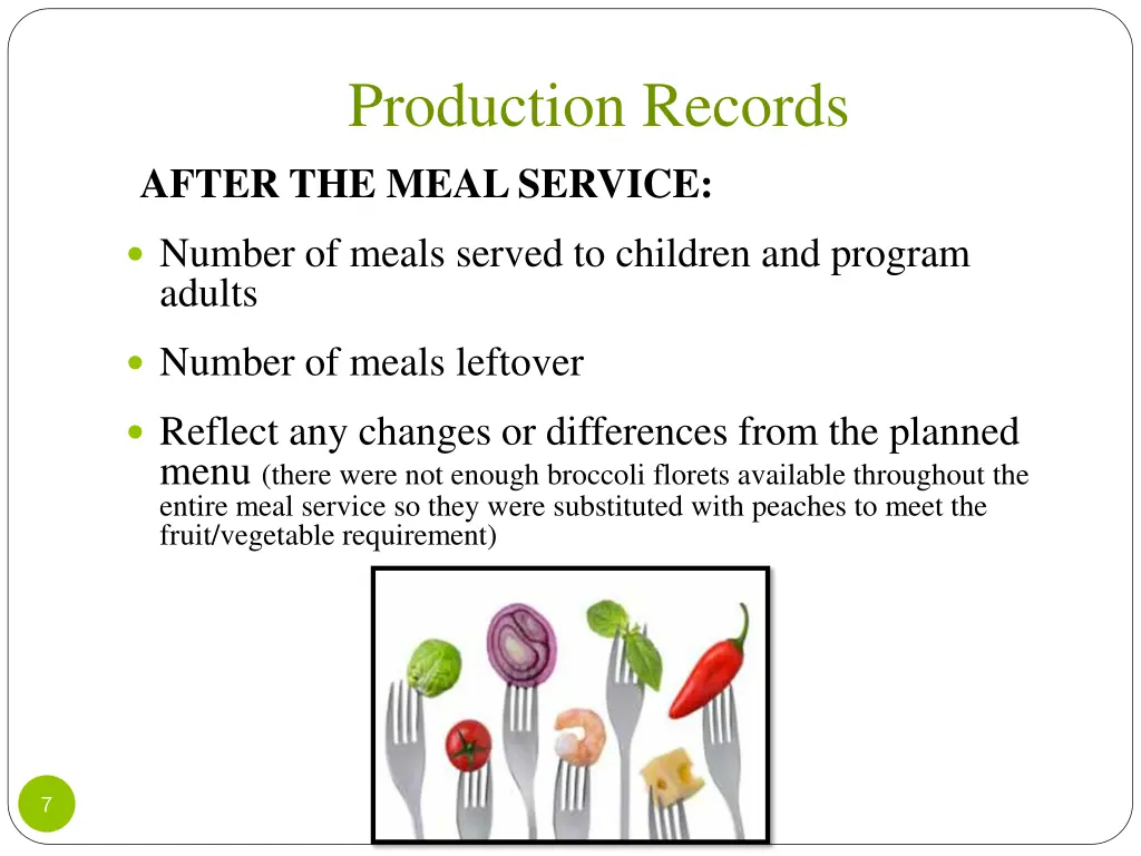 production records after the meal service