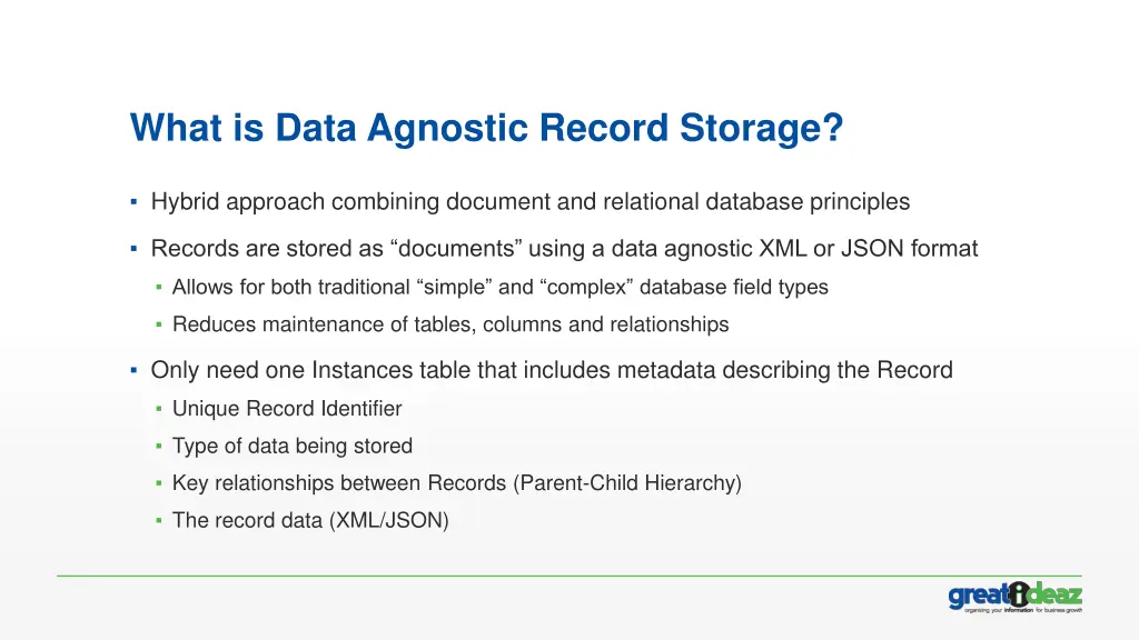 what is data agnostic record storage