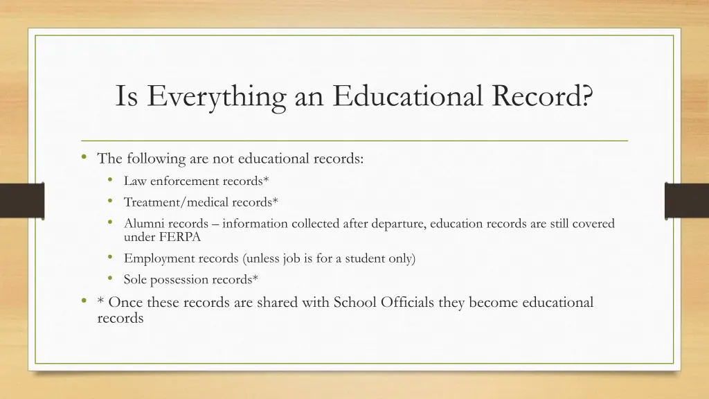 is everything an educational record