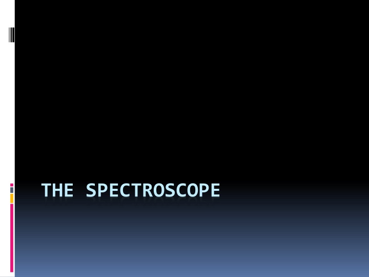 the spectroscope