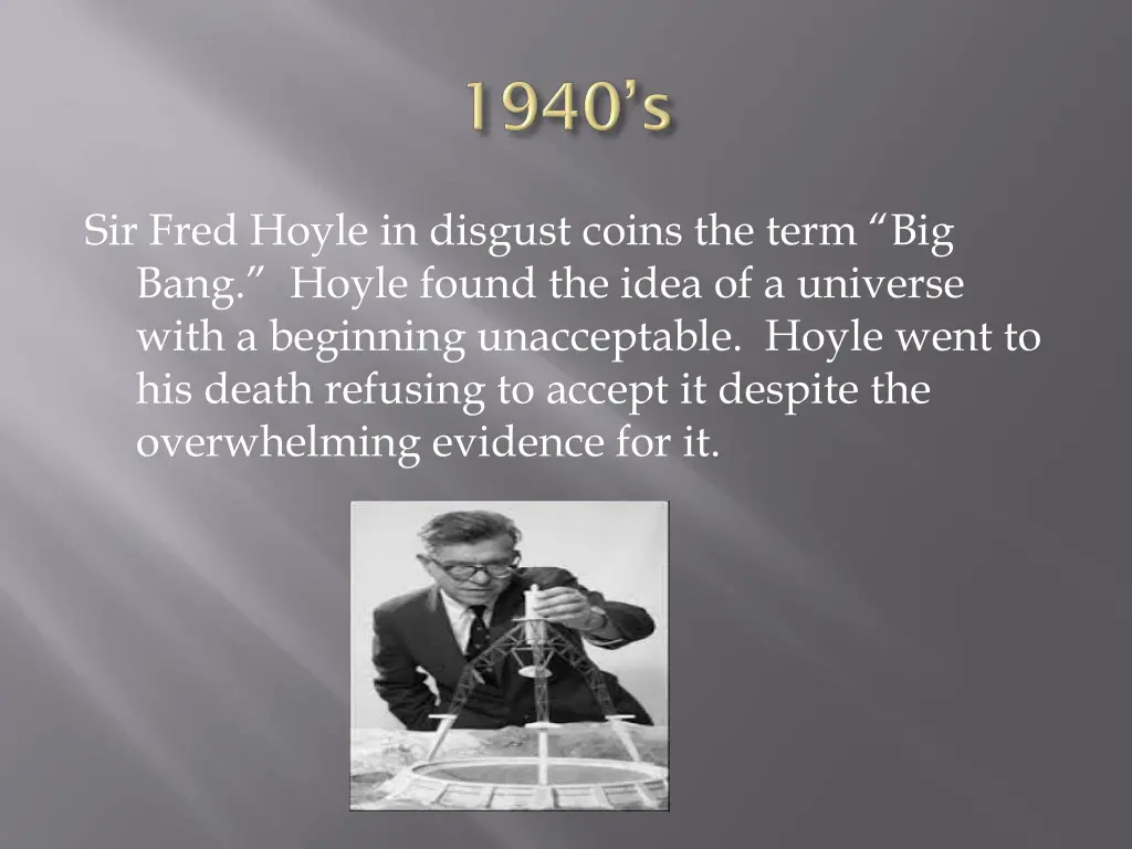 sir fred hoyle in disgust coins the term big bang