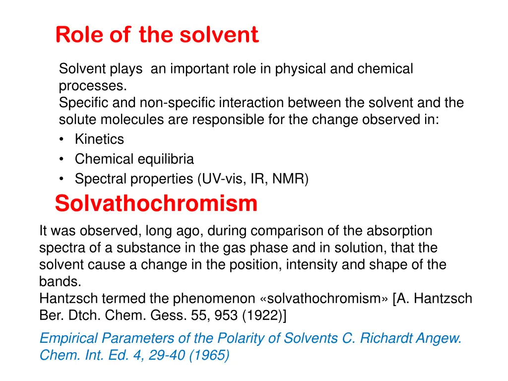 role of the solvent