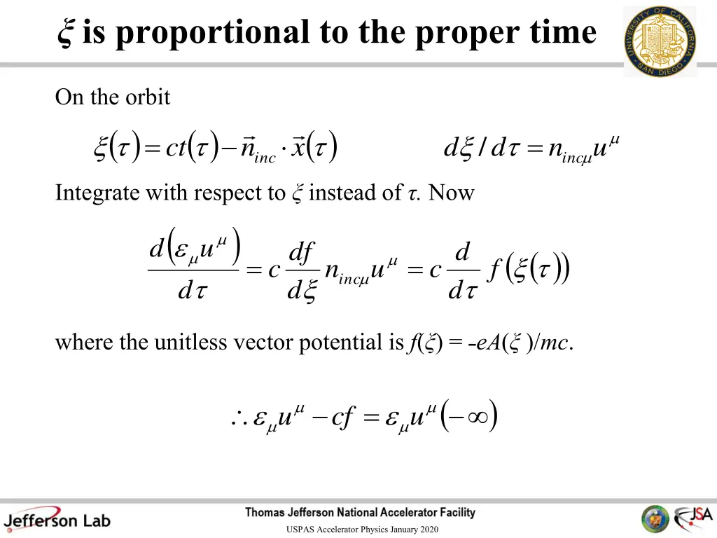 is proportional to the proper time