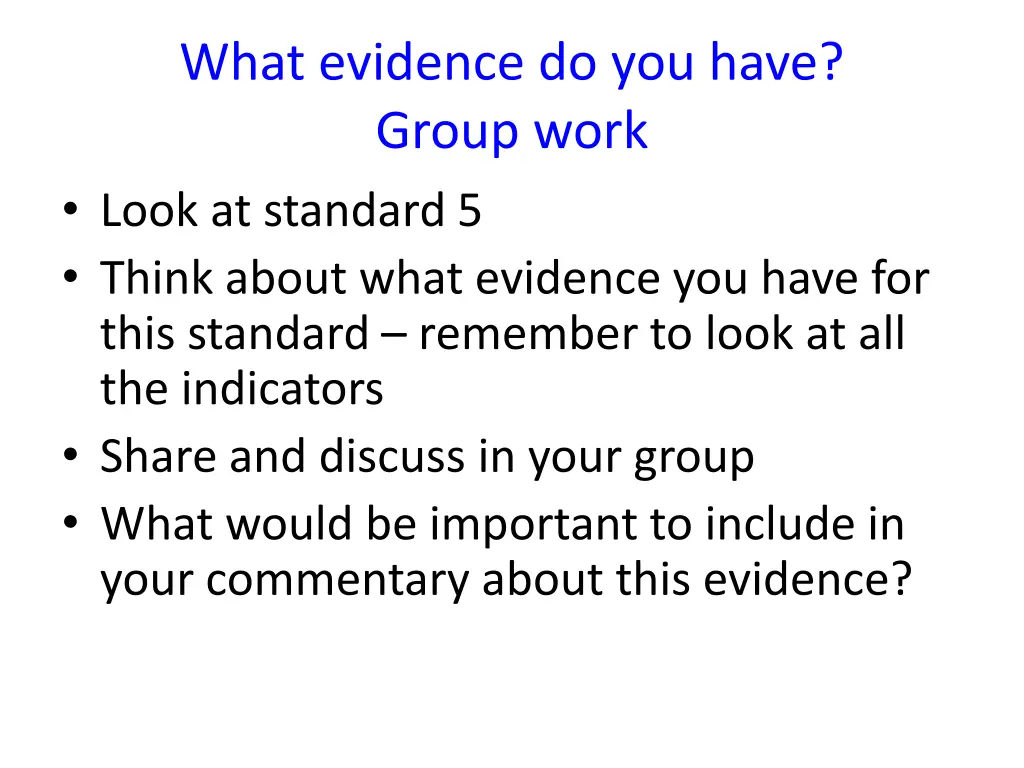 what evidence do you have group work