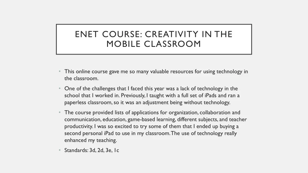 enet course creativity in the mobile classroom