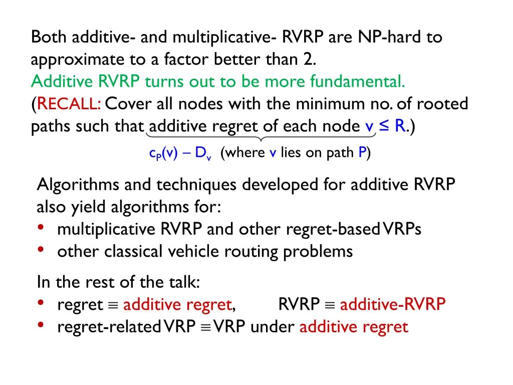 both additive and multiplicative rvrp are np hard