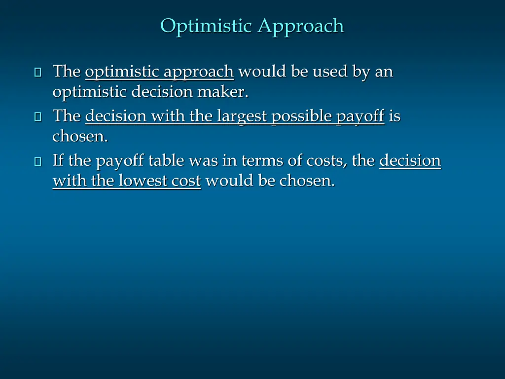 optimistic approach