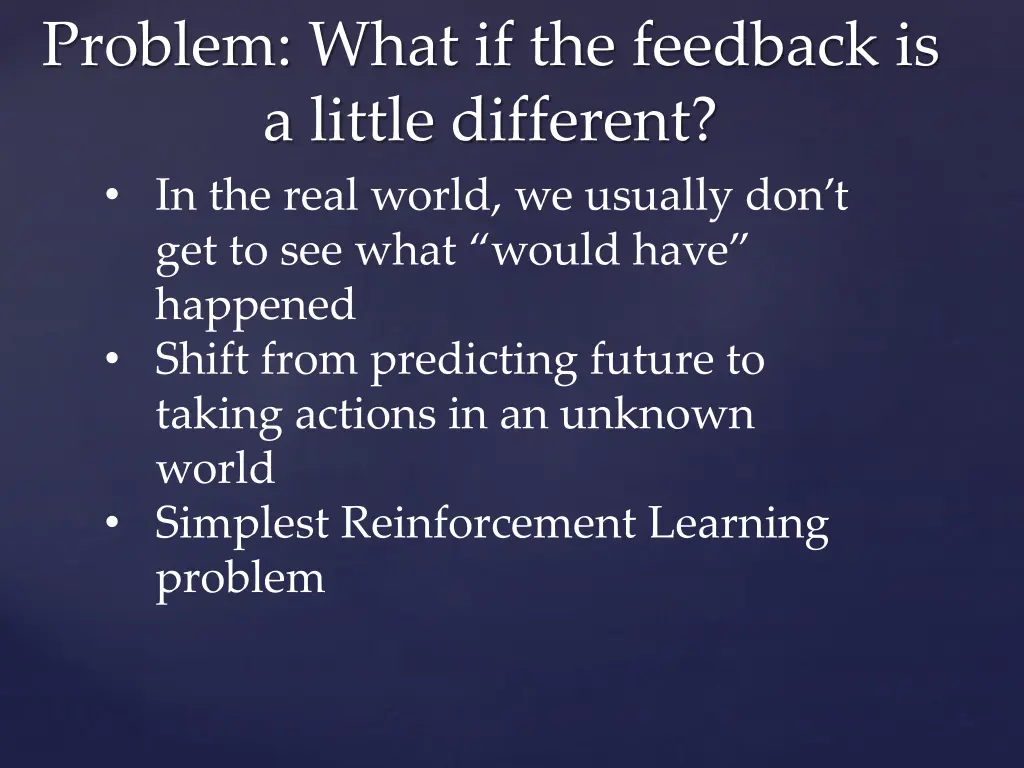 problem what if the feedback is a little