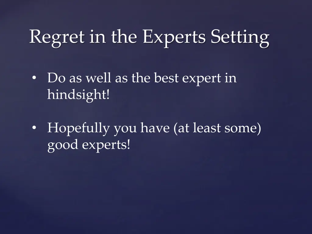 regret in the experts setting