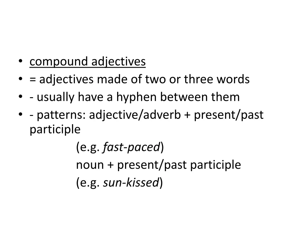 compound adjectives adjectives made