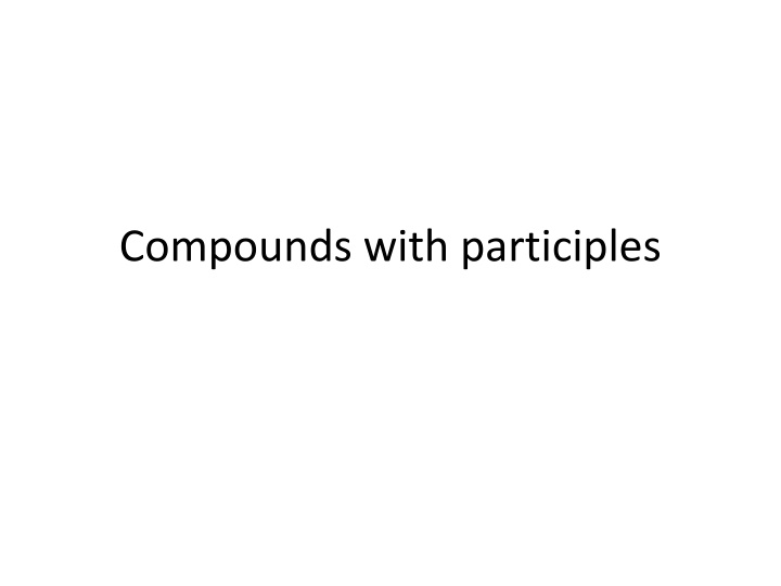 compounds with participles