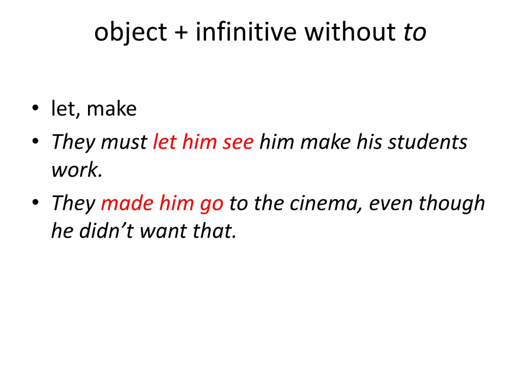 object infinitive without to