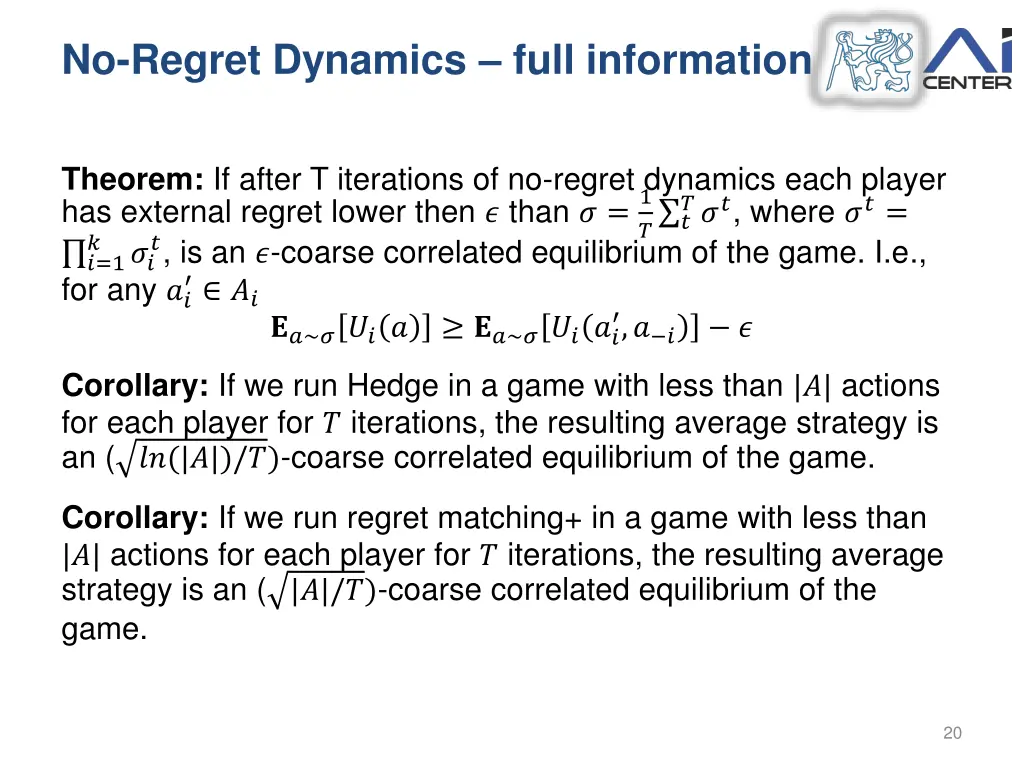 no regret dynamics full information 1