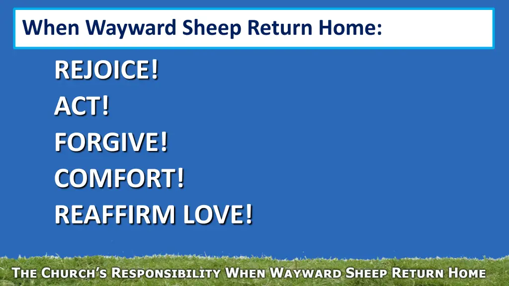 when wayward sheep return home