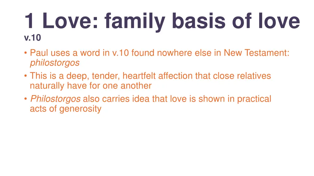 1 love family basis of love v 10 paul uses a word