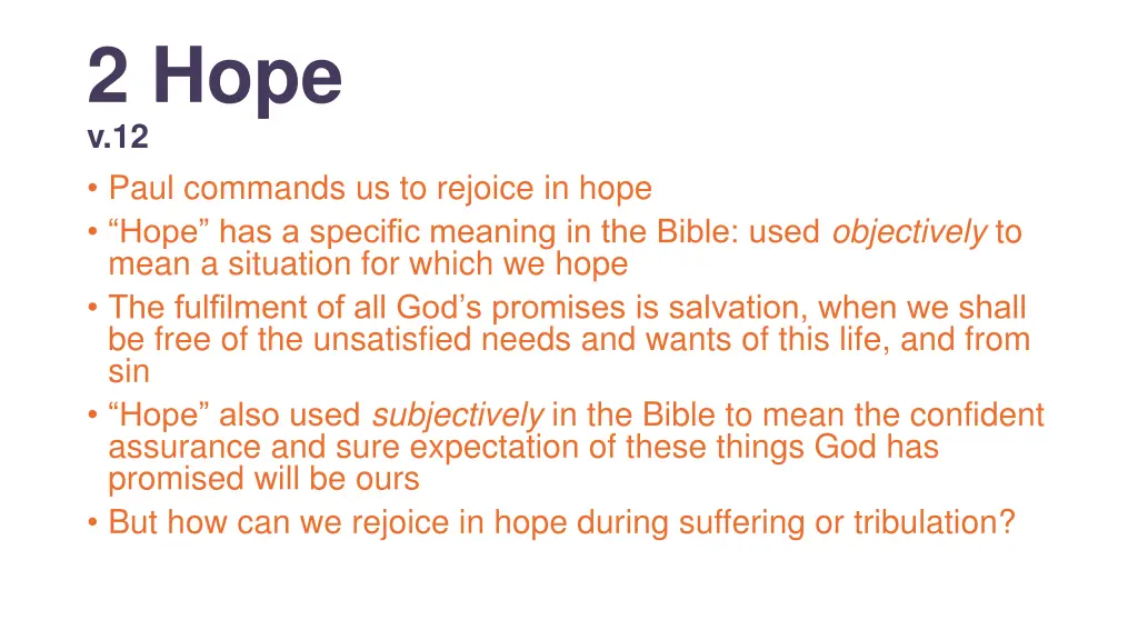 2 hope v 12 paul commands us to rejoice in hope