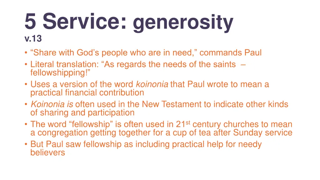 5 service generosity v 13 share with god s people