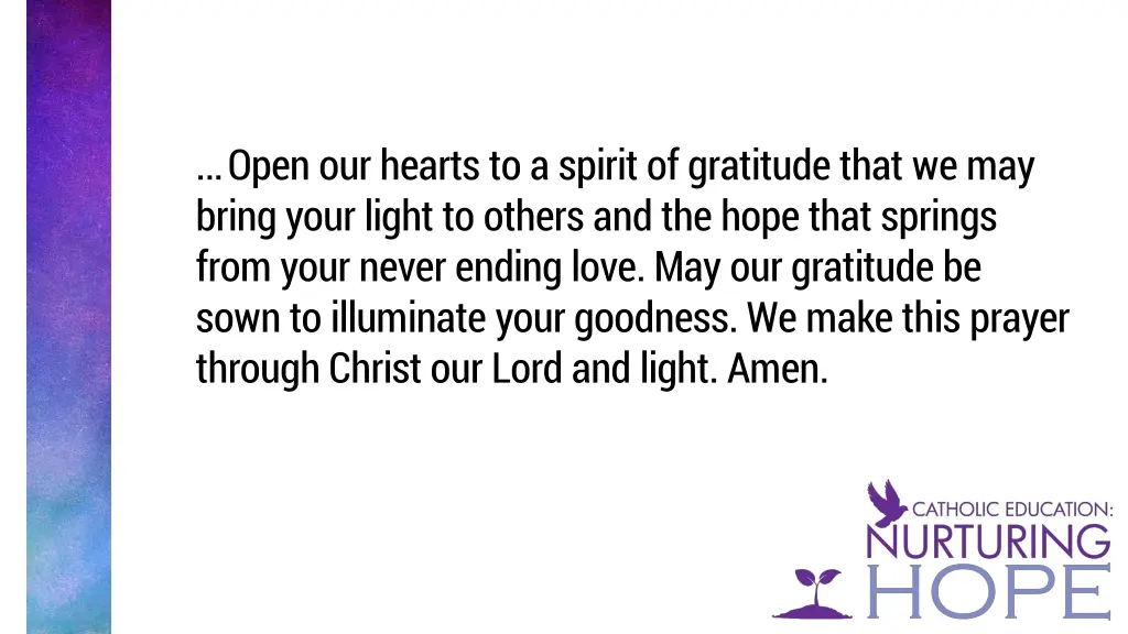 open our hearts to a spirit of gratitude that