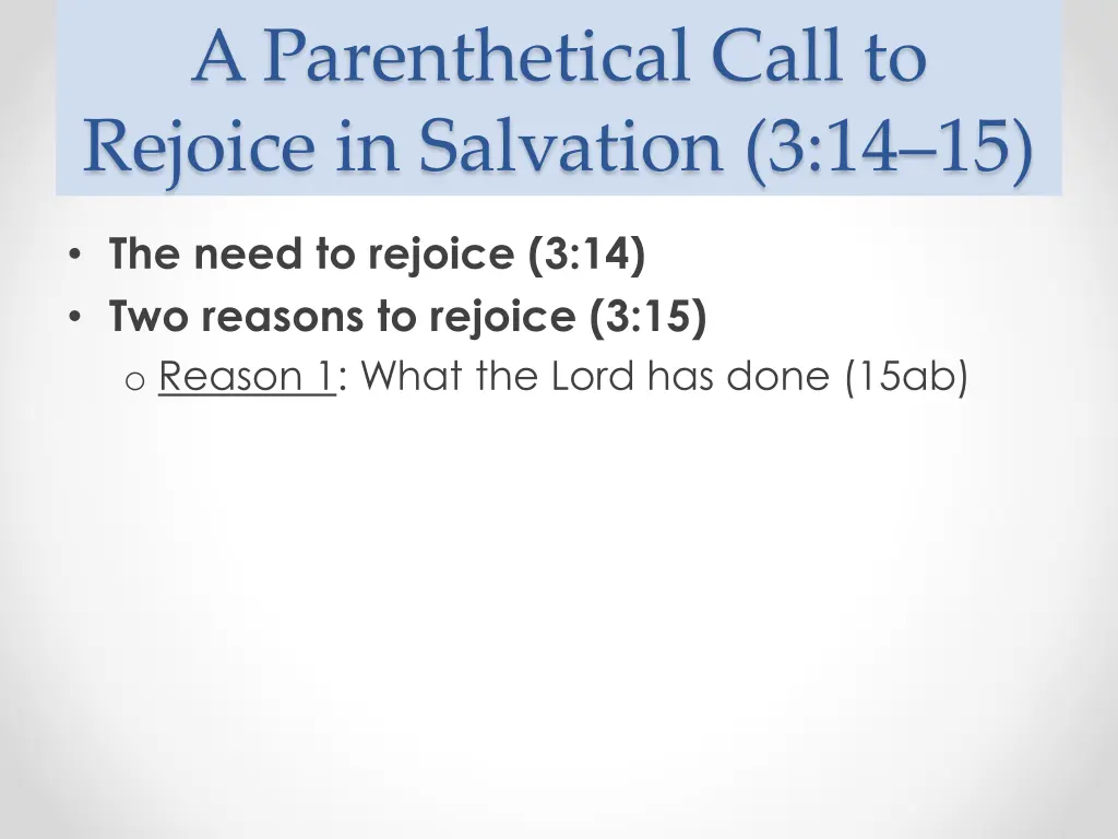 a parenthetical call to rejoice in salvation