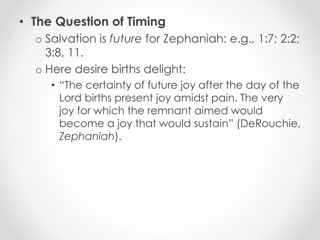 the question of timing o salvation is future