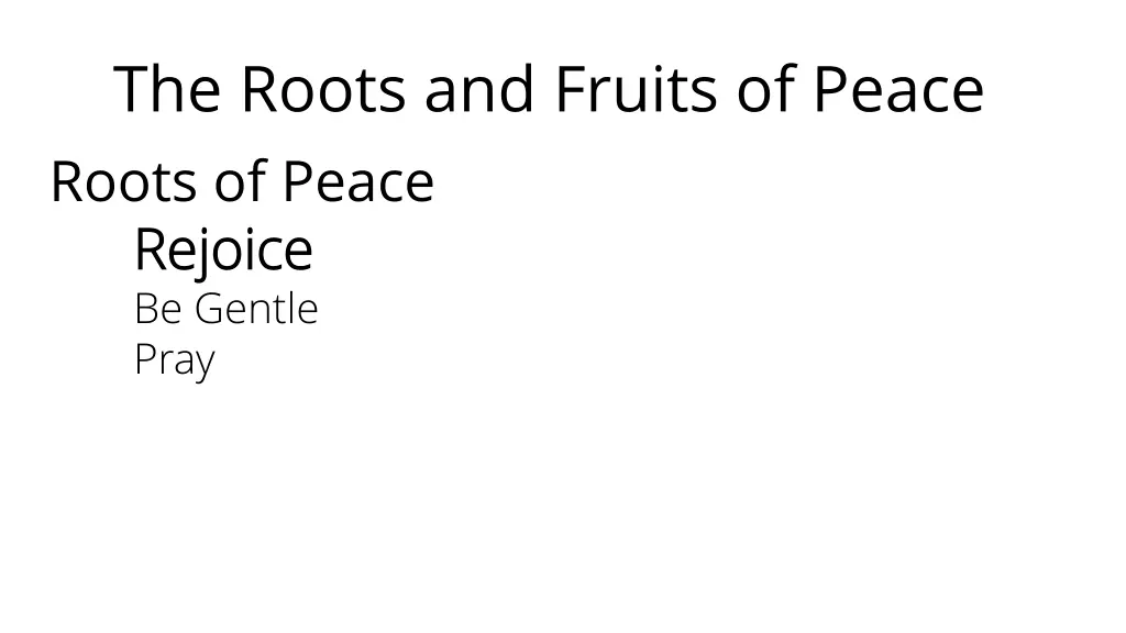 the roots and fruits of peace roots of peace 1