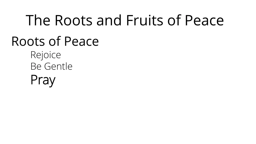 the roots and fruits of peace roots of peace 3