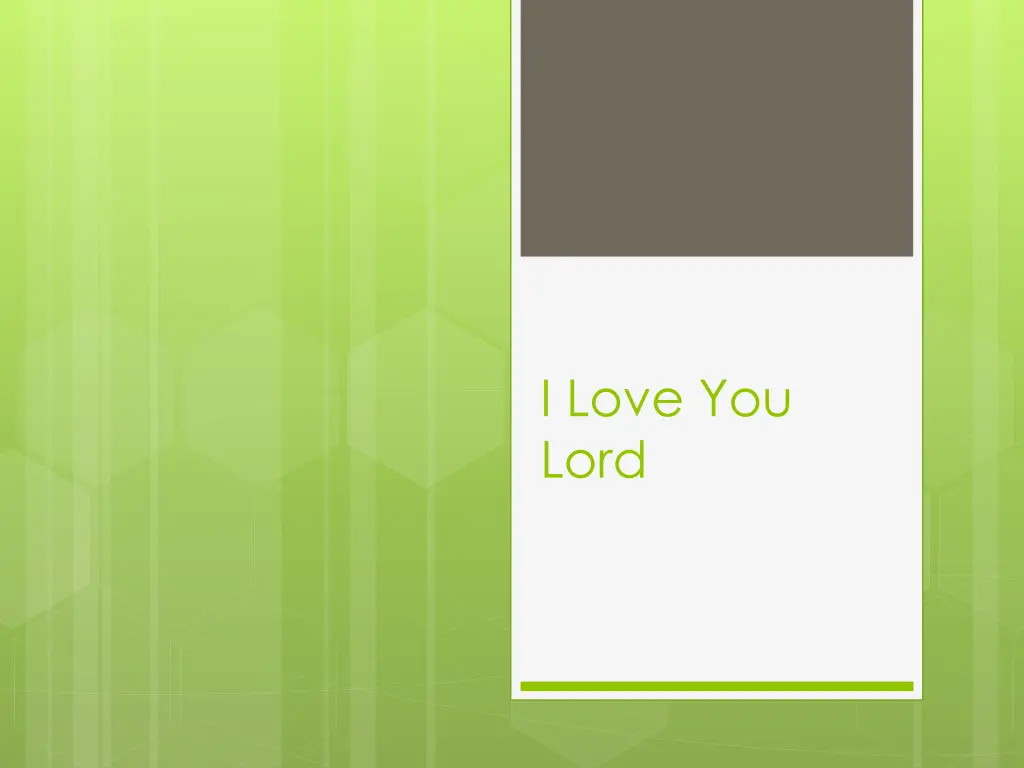 i love you lord 1