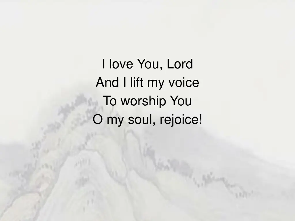 i love you lord and i lift my voice to worship