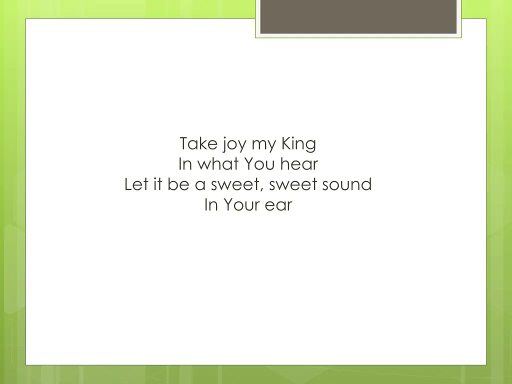 take joy my king in what you hear 2