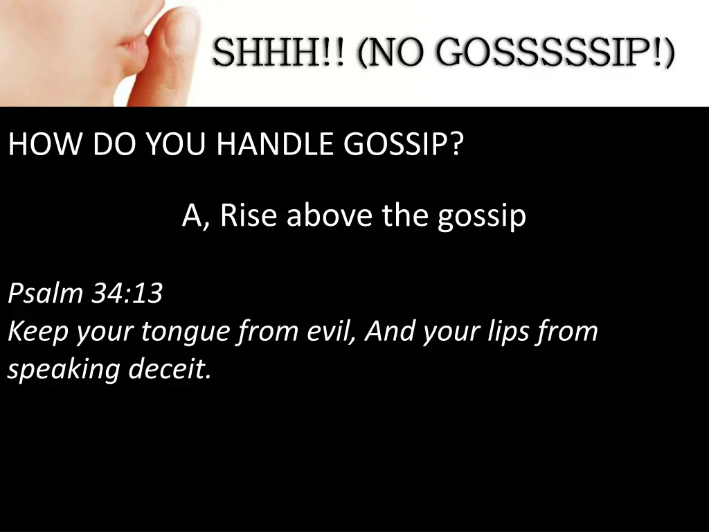 how do you handle gossip 1