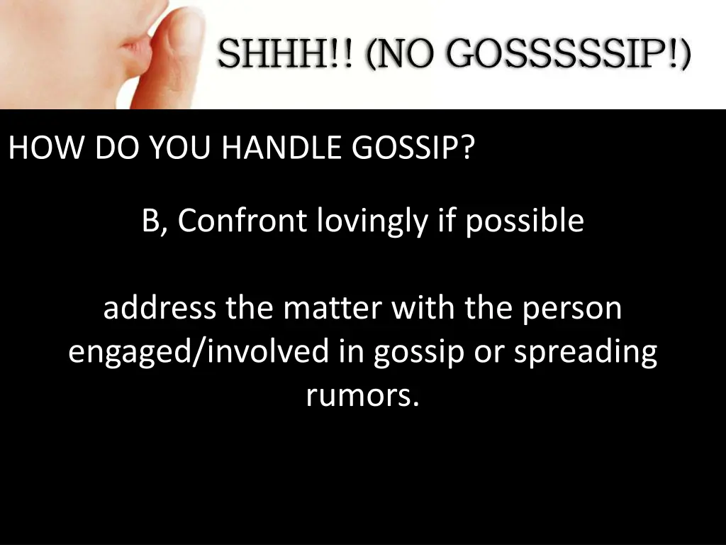 how do you handle gossip 4