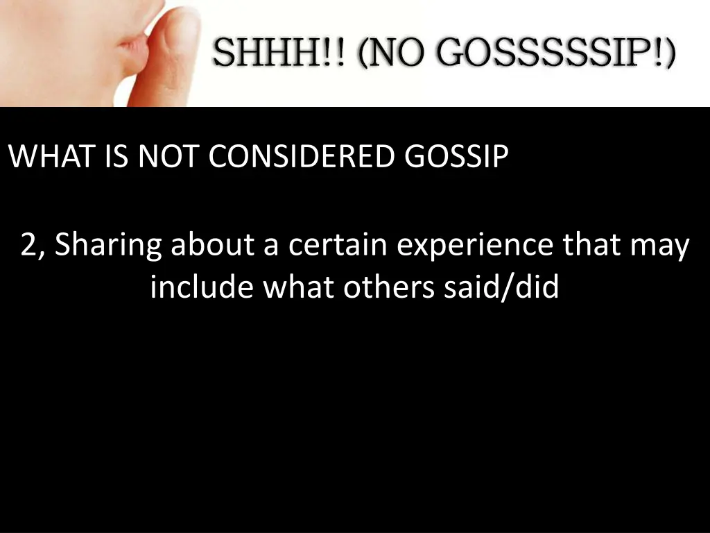 what is not considered gossip 1