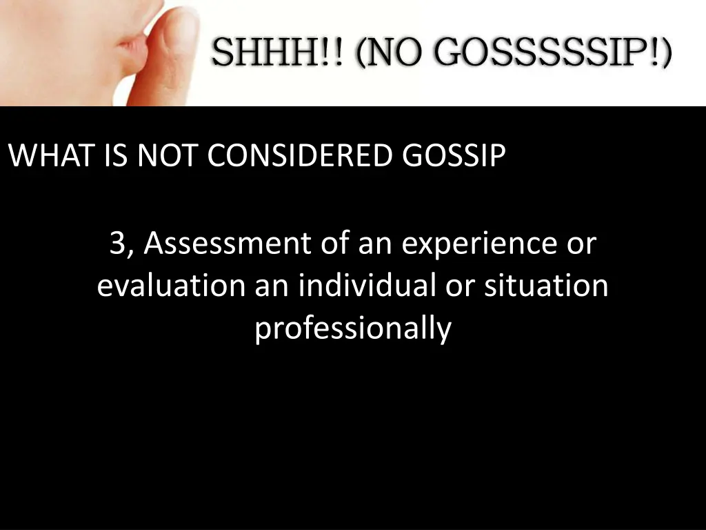 what is not considered gossip 2