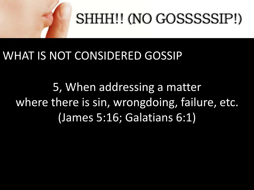 what is not considered gossip 4