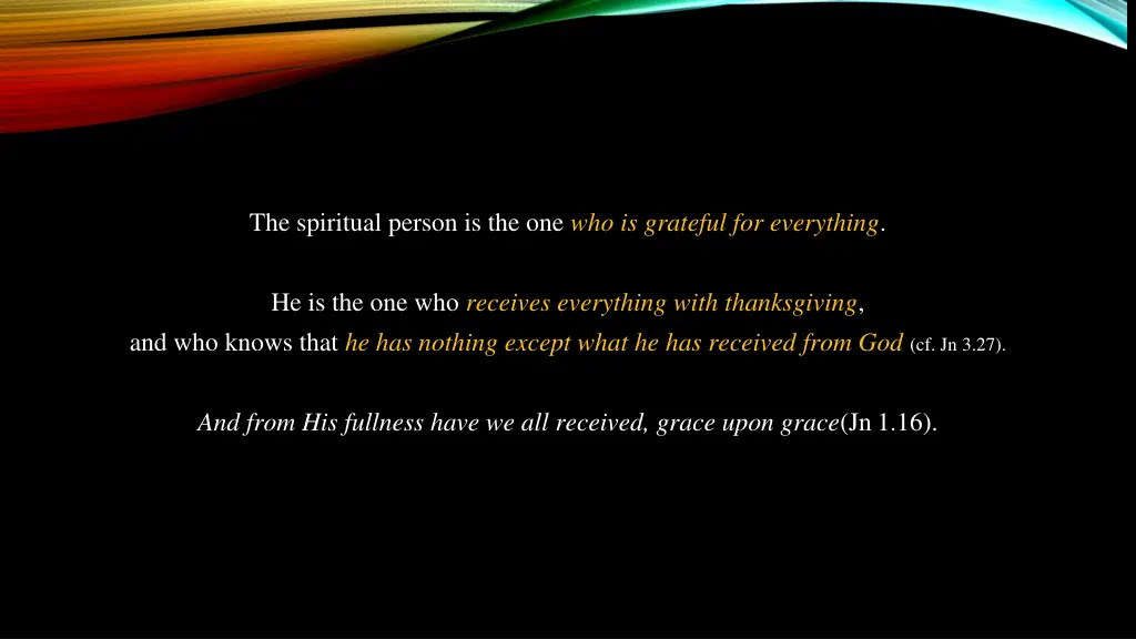 the spiritual person is the one who is grateful