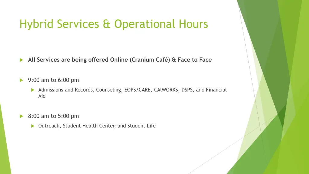 hybrid services operational hours