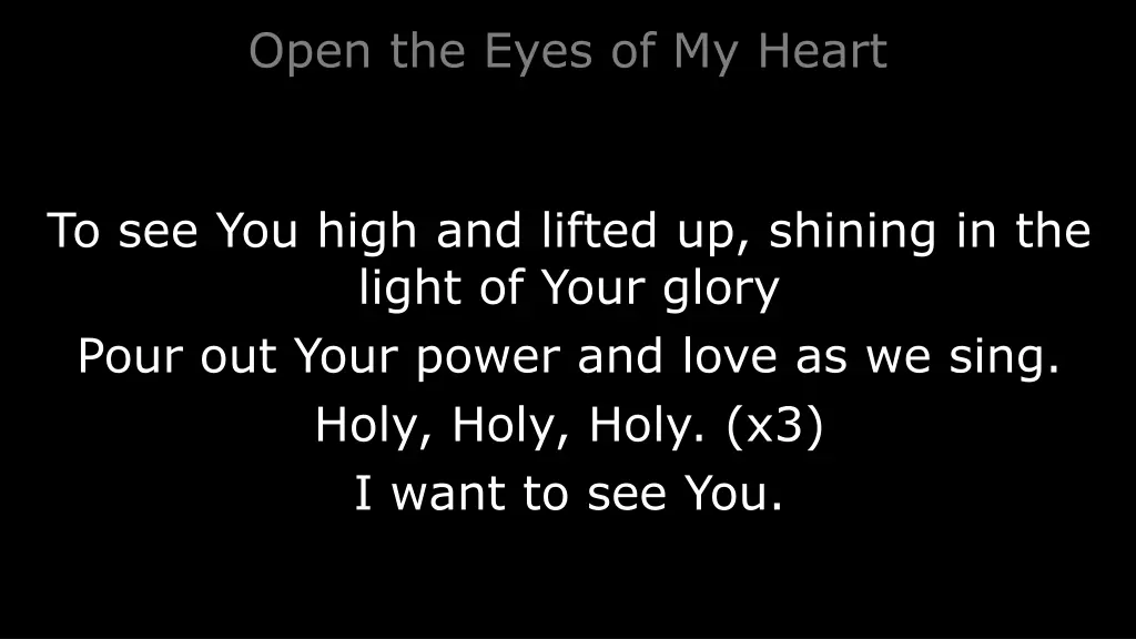 open the eyes of my heart 1