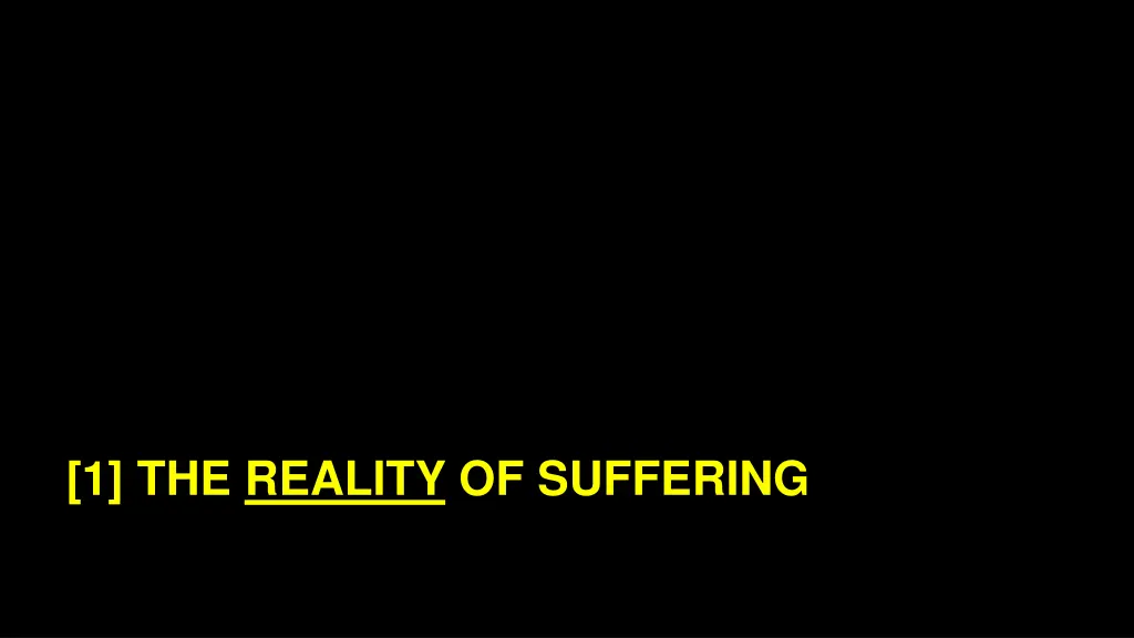 1 the reality of suffering