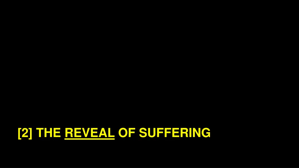 2 the reveal of suffering