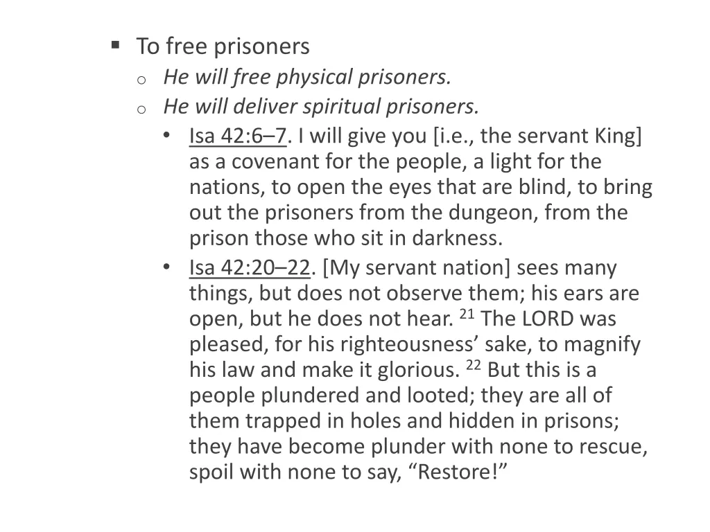 to free prisoners o he will free physical 1