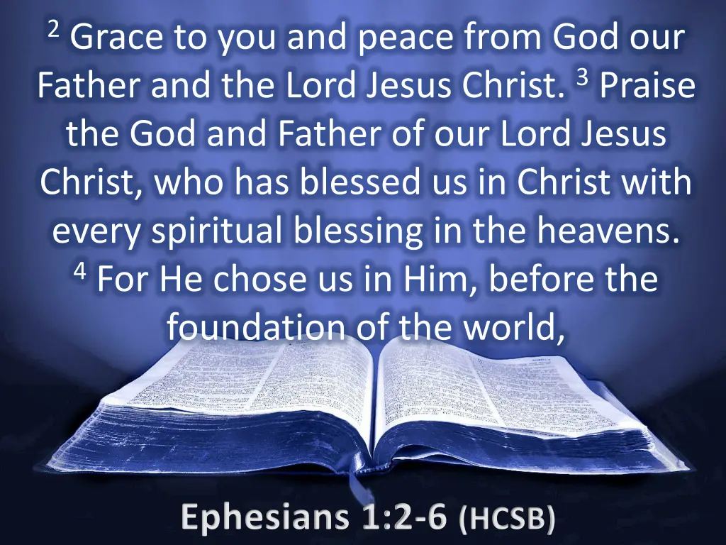 2 grace to you and peace from god our father