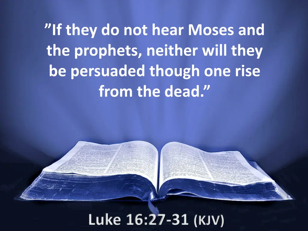 if they do not hear moses and the prophets